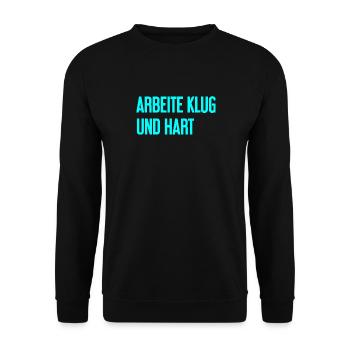 Work Smart And Hard – Success Motto For Doers - Unisex Sweatshirt - black - Front - Alina (178cm) & Michal (187cm)