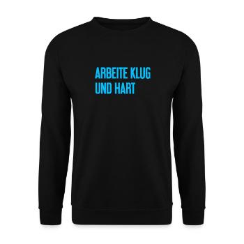 Arbeite Klug Und Hart – Erfolgs-Motto für Macher - Unisex Pullover - Schwarz - Vorne - Alina (178cm) & Michal (187cm)