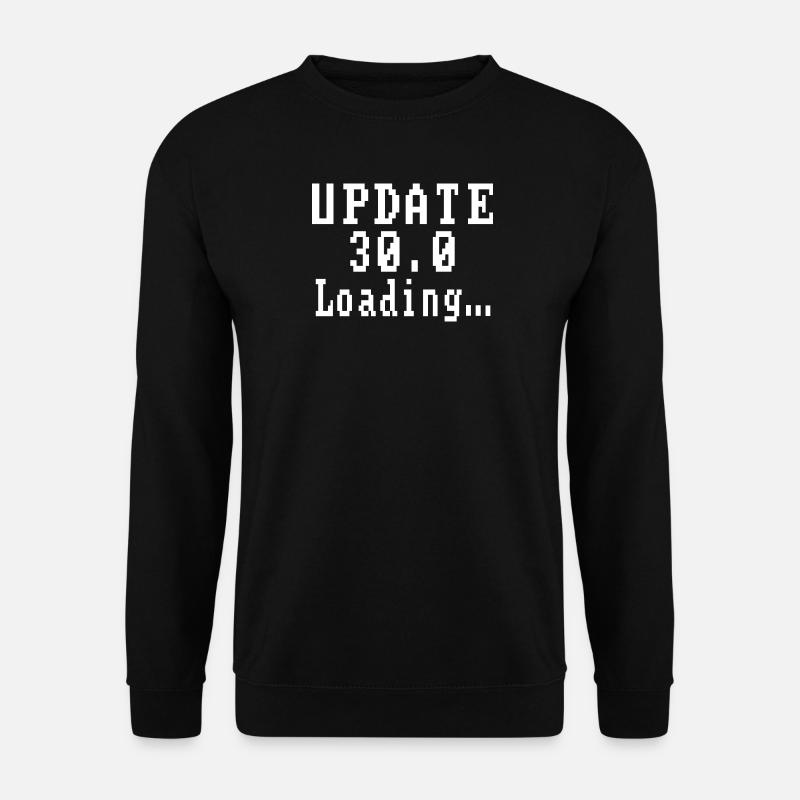 Update 30.0 Loading... - Unisex Pullover - Schwarz