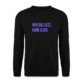 Wer das liest, kann lesen. - Unisex Pullover - Schwarz - Vorne - Alina (178cm) & Michal (187cm)
