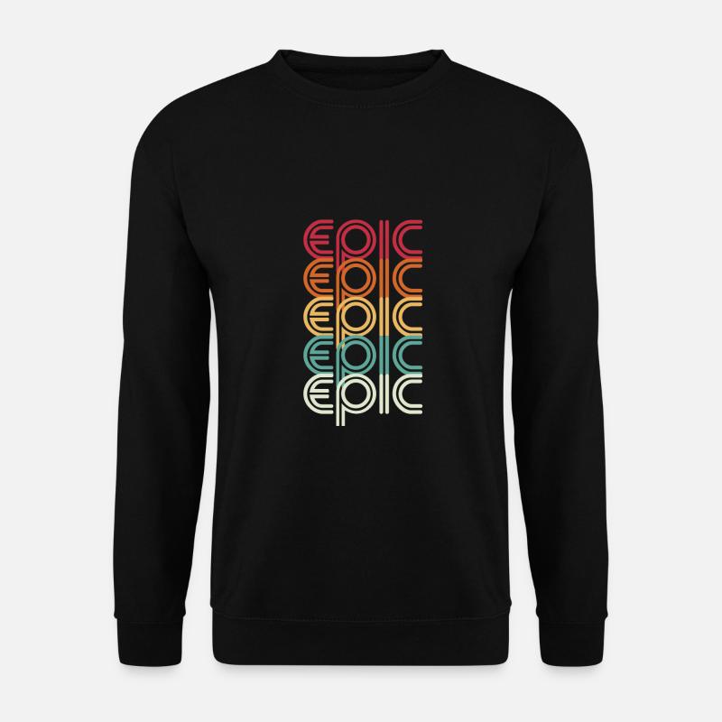 EPIC epic - Unisex Sweatshirt - black