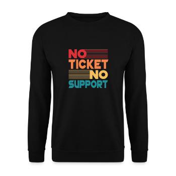 No Ticket No Support Informatiker IT Administrator - Unisex Pullover - Schwarz - Vorne - Alina (178cm) & Michal (187cm)