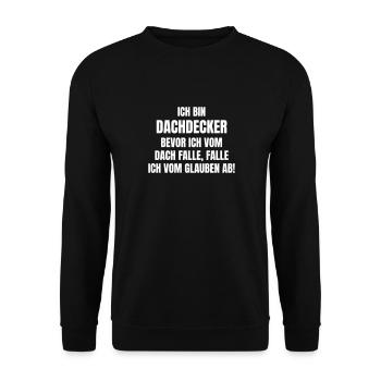 Dachdecker fällt nur vom Glauben ab! - Unisex Pullover - Schwarz - Vorne - Alina (178cm) & Michal (187cm)