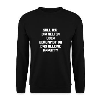 Handwerker Kaputt Sarkasmus Handwerk - Unisex Pullover - Schwarz - Vorne - Alina (178cm) & Michal (187cm)