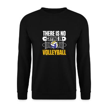 Funny There Is No Crying In Volleyball Sports Spik - Unisex Sweatshirt - black - Front - Alina (178cm) & Michal (187cm)