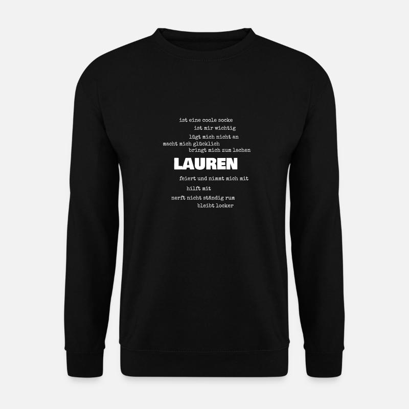 Sprüche Lauren - Unisex Pullover - Schwarz