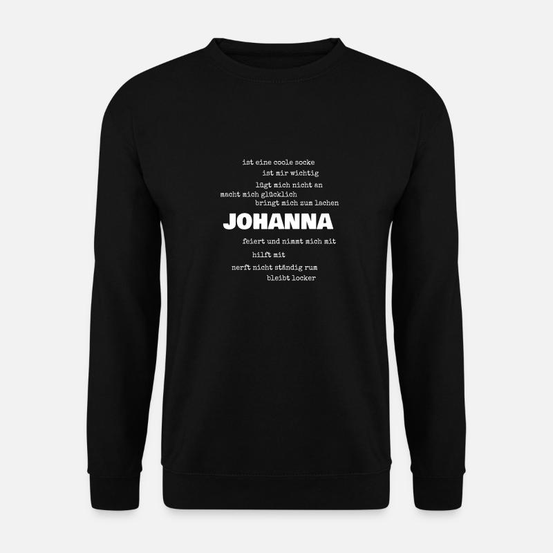 Sprüche Johanna - Unisex Pullover - Schwarz