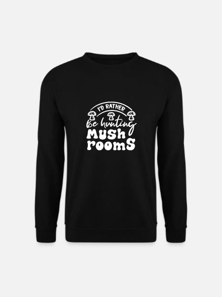 Hunting Mushrooms Growing Mushroms Shiitake - Unisex Sweatshirt - black