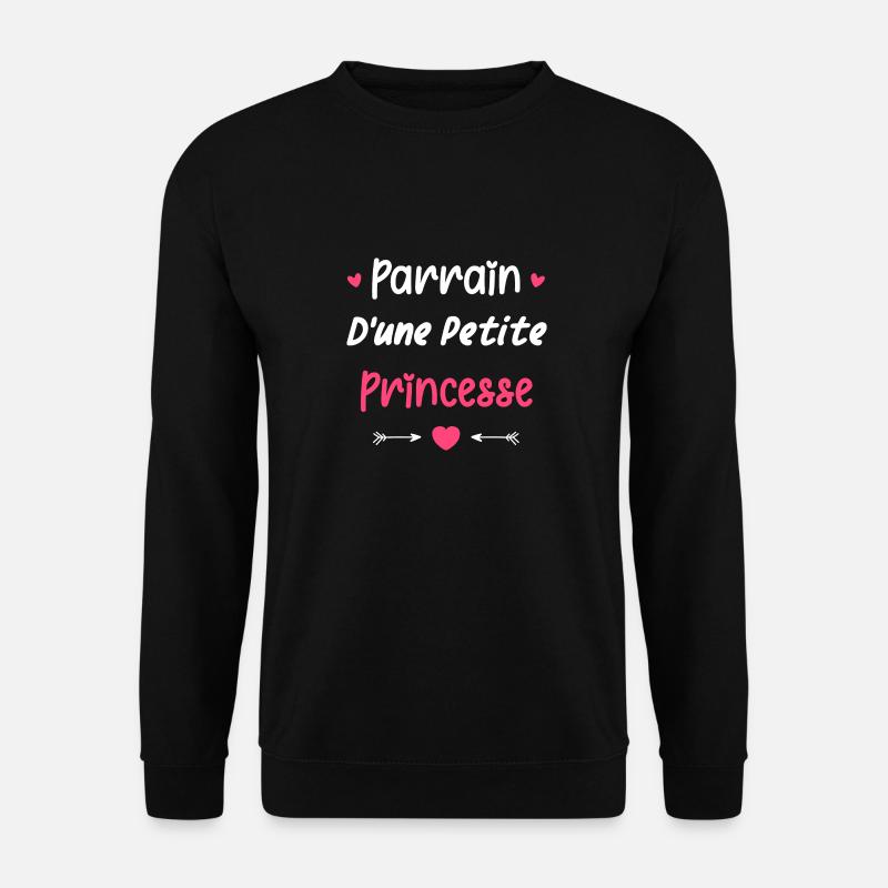 Parrain d'une princesse - Sweat-shirt Unisexe - noir