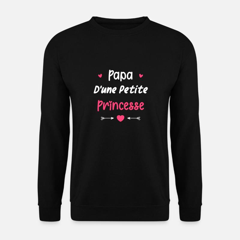 Papa d'une princesse - Sweat-shirt Unisexe - noir