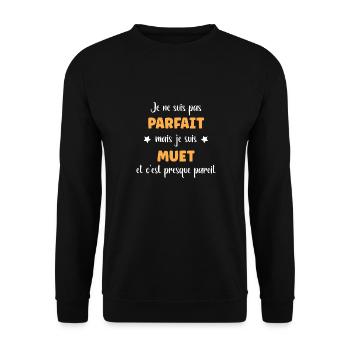 Je ne suis pas parfait mais Muet - Sweat-shirt Unisexe - noir - Devant - Alina (178cm) & Michal (187cm)