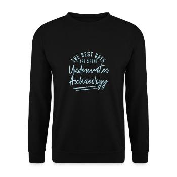 The Best Days Are Spent Underwater Archaeology - Unisex Pullover - Schwarz - Vorne - Alina (178cm) & Michal (187cm)