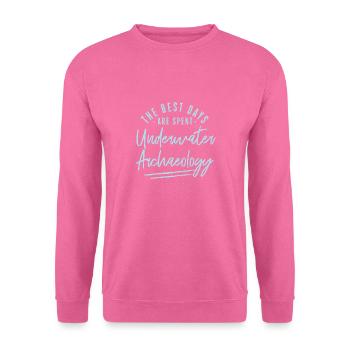 Les meilleurs jours sont consacrés à l’archéologie sous-marine - Sweat-shirt Unisexe - rose - Devant