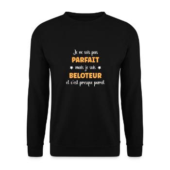Je suis pas parfait mais beloteur - Sweat-shirt Unisexe - noir - Devant - Alina (178cm) & Michal (187cm)