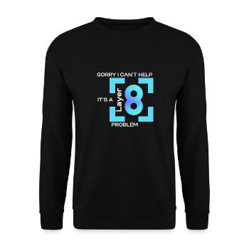Sorry in cant help, its a layer 8 problem (blue) - Unisex Sweatshirt - black - Front - Alina (178cm) & Michal (187cm)