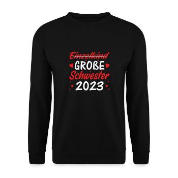 Einzelkind Große Schwester 2023 - Unisex Pullover - Schwarz - Vorne - Alina (178cm) & Michal (187cm)