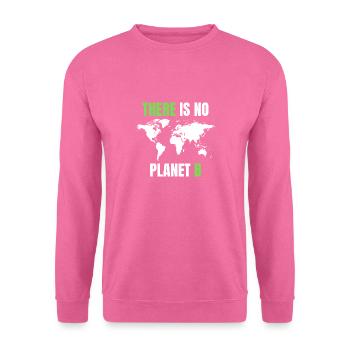 Environnement No Planet B - Sweat-shirt Unisexe - rose - Devant