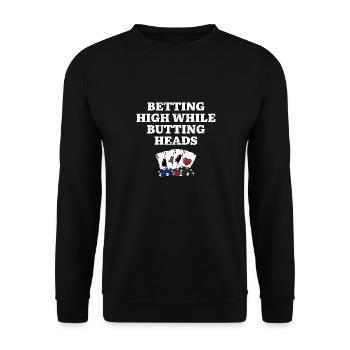 Parier haut tout en Butting Heads Poker Casino - Sweat-shirt Unisexe - noir - Devant - Alina (178cm) & Michal (187cm)