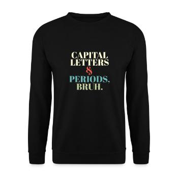 ELA Teacher Letters and Periods Bruh Grammar - Unisex Pullover - Schwarz - Vorne - Alina (178cm) & Michal (187cm)