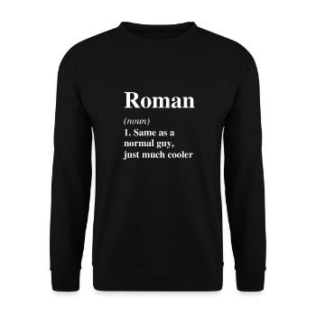 Roman Définition Cool Nom Dire Cadeau - Sweat-shirt Unisexe - noir - Devant - Alina (178cm) & Michal (187cm)