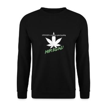 La drogue rend indifférent - Je m’en fous - Sweat-shirt Unisexe - noir - Devant - Alina (178cm) & Michal (187cm)