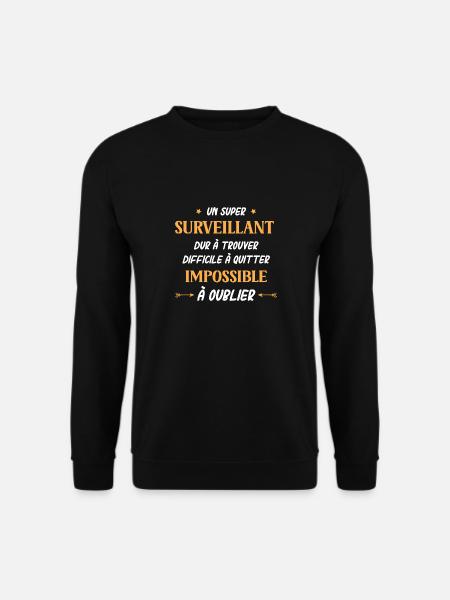Super surveillant - Sweat-shirt Unisexe - noir
