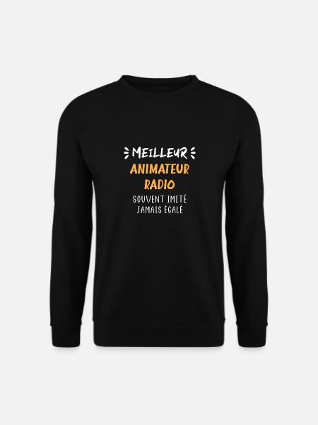 Meilleur animateur radio - Sweat-shirt Unisexe - noir