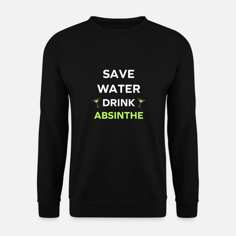 Save water drink absinthe - Sweat-shirt Unisexe - noir