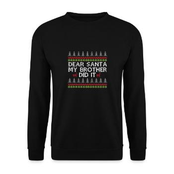 Dear Santa My Brother Did It Ugly Christmas - Unisex Sweatshirt - black - Front - Alina (178cm) & Michal (187cm)
