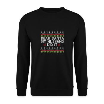 Cher Père Noël, mon mari l’a fait moche Noël - Sweat-shirt Unisexe - noir - Devant - Alina (178cm) & Michal (187cm)