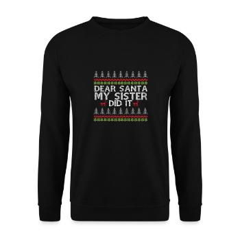 Dear Santa My Sister Did It Ugly Christmas - Unisex Pullover - Schwarz - Vorne - Alina (178cm) & Michal (187cm)