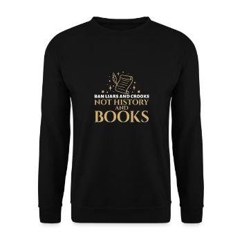 Bookworm Ban Liars And Crooks Not History And - Unisex Sweatshirt - black - Front - Alina (178cm) & Michal (187cm)