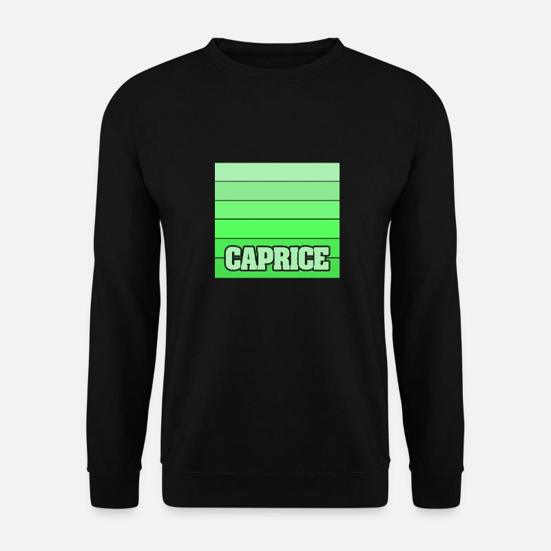 Gift for Caprice - Unisex Sweatshirt - black