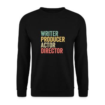 Writer Producer Actor Director Film Maker Movie - Unisex Sweatshirt - black - Front - Alina (178cm) & Michal (187cm)