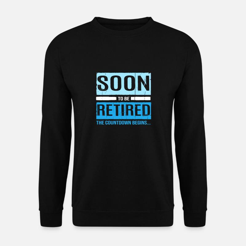 Retirement Pensioner Pensioner - Unisex Sweatshirt - black