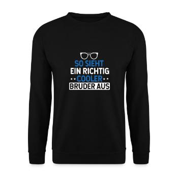 So sieht ein richtig cooler Bruder aus Geschenke - Unisex Pullover - Schwarz - Vorne - Alina (178cm) & Michal (187cm)