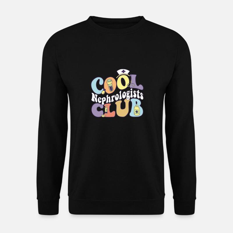 Cool Nephrologists Club Nephrology Practitioner - Unisex Pullover - Schwarz