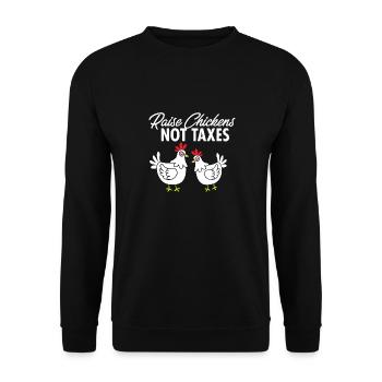 Ranch Homestead Farming Raise Chickens Not Taxes - Unisex Sweatshirt - black - Front - Alina (178cm) & Michal (187cm)