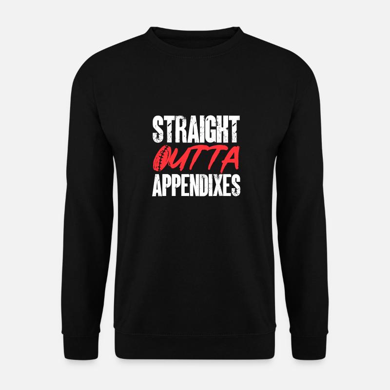 Appendectomy Appendicitis - Unisex Sweatshirt - black