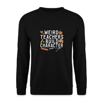 Weird Teachers Build Character Groovy School - Unisex Sweatshirt - black - Front - Alina (178cm) & Michal (187cm)