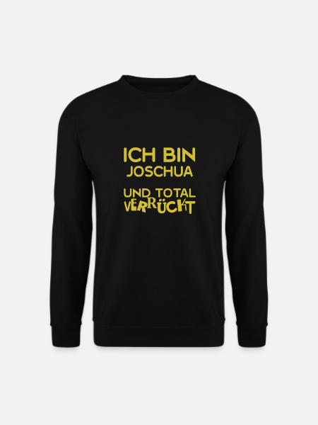Joshua as Joshua - Unisex Sweatshirt - black