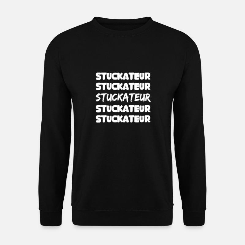 Gift for plasterer - Unisex Sweatshirt - black