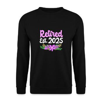 Retirement 2025 Pensioner Pension Pensioner - Unisex Sweatshirt - black - Front - Alina (178cm) & Michal (187cm)