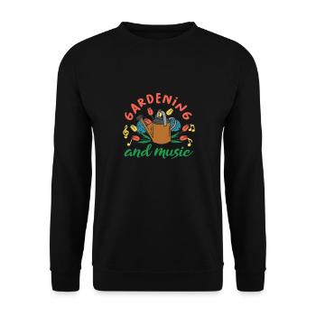 Gardening and Music Funny Saying Gardener Nature - Unisex Sweatshirt - black - Front - Alina (178cm) & Michal (187cm)