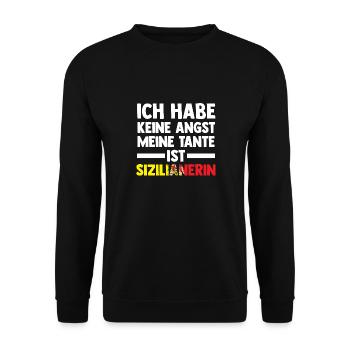 Ich habe keine Angst meine Tante ist Sizilianerin - Unisex Pullover - Schwarz - Vorne - Alina (178cm) & Michal (187cm)