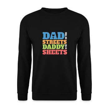 Dad In The Streets Dad In The Sheets Funny - Unisex Pullover - Schwarz - Vorne - Alina (178cm) & Michal (187cm)
