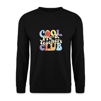 Cool Pre K Teachers Club Enseignant préscolaire - Sweat-shirt Unisexe - noir - Devant - Alina (178cm) & Michal (187cm)