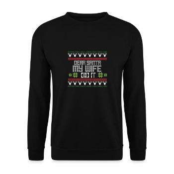 Dear Santa My Wife Did It Ugly Christmas Sweater - Unisex Sweatshirt - black - Front - Alina (178cm) & Michal (187cm)