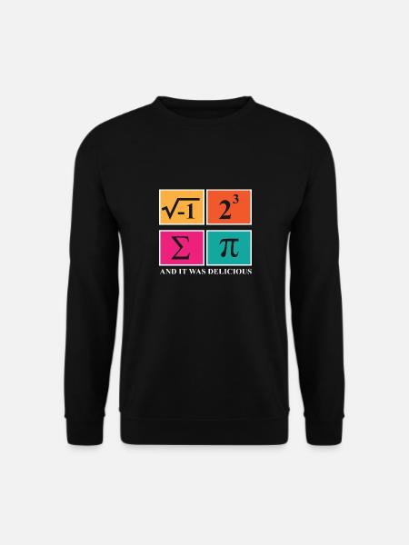 Pi Day I Ate Some Pie and It Was Delicious Math - Unisex Pullover - Schwarz