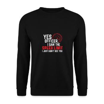Yes Officer I Saw The Speed Limit Funny Car Lover - Unisex Pullover - Schwarz - Vorne - Alina (178cm) & Michal (187cm)